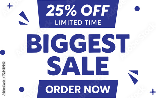 Blue 25 Percent Off Biggest Sale Order Now Graphic With Dots And Plus Signs discount offer