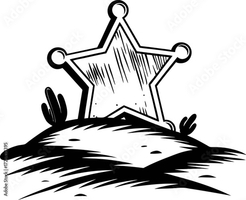 Vintage engraved sheriff star badge on desert hill with cactus plants, black and white hand drawn illustration
