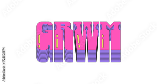 GRWM abbreviation layered pink vaporwave slang typography. Get ready with me lingo. Influencer beauty, fashion routine. 80s retro futuristic lettering. Viral word. Bubble letters buzz. Danfo font used