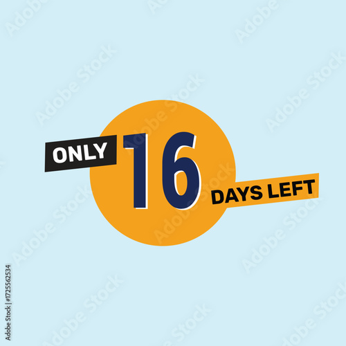Only 16 days left countdown reminder for promotions, sales, or events in bold, eye-catching design