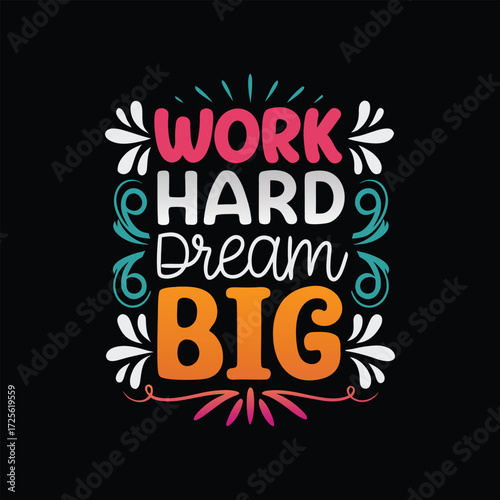 Work hard dream big text with decorative elements on black background vector 1