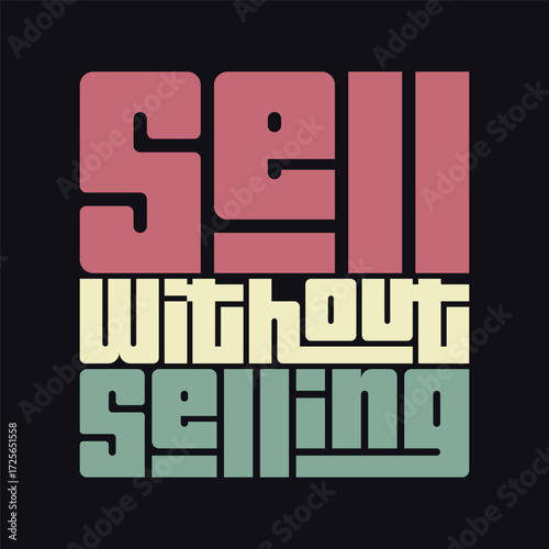 sell without selling typography art