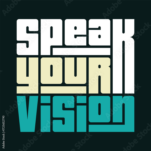 speak your vision Typography art