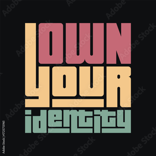 Own Your Identity motivation art