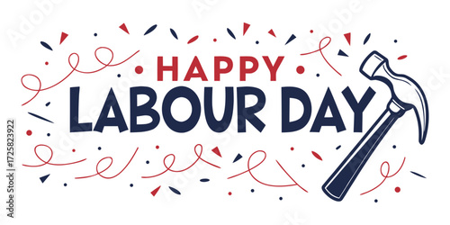 Happy Labour Day celebration graphic with hammer