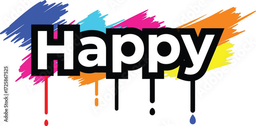 Colorful graphic design featuring the word "Happy" with paint strokes and drips, conveying a cheerful and vibrant mood.