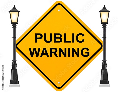Public Warning Sign with Street Lamps