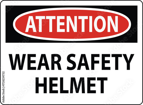 Attention Sign for Safety Helmet Requirement in Construction Area