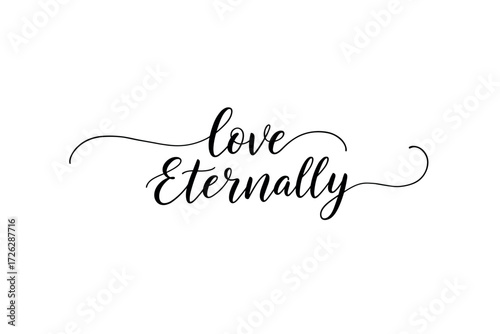 Eternal love quote digital minimalist style white background inspirational message. Vector illustration