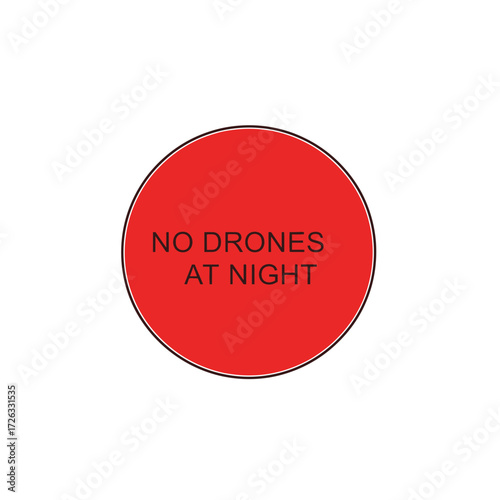 Red prohibition circle sign with no drones at night message for safety and regulation awareness in restricted zones