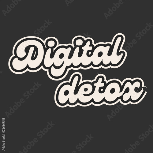 Vector Text Illustration For Digital Detox.