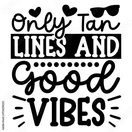 Only tan lines and good vibes