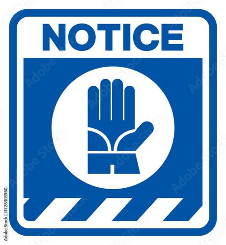Notice Wear Gloves Protection Symbol Sign ,Vector Illustration, Isolate On White Background Label.EPS10