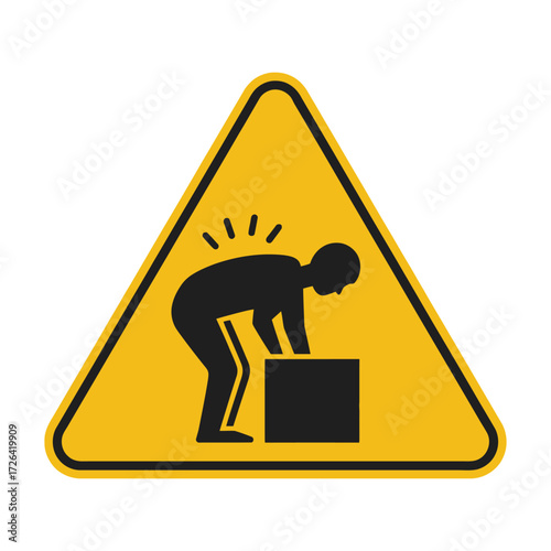 Warning sign indicating proper lifting technique to prevent back injury at work