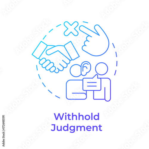 Withhold judgment blue gradient concept icon. Partnership, friendship. Active listening, communication. Round shape line illustration. Abstract idea. Graphic design. Easy to use in booklet, blog post