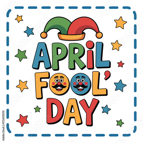 Colorful april fools day text with jester hat and funny faces