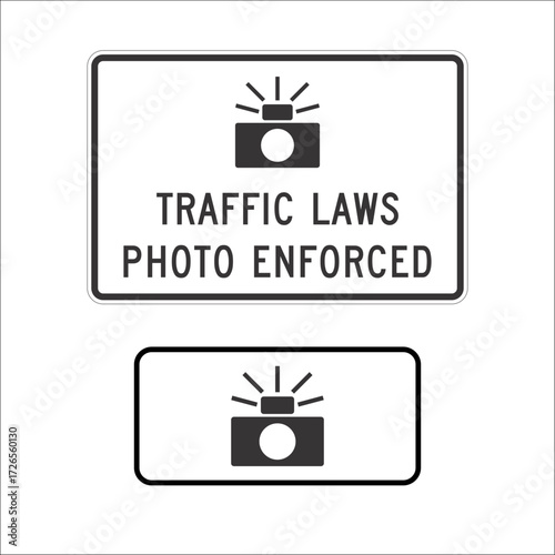 Street Sign,  TRAFFIC LAWS PHOTO ENFORCED