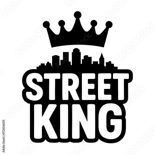 Urban vector illustration of Street King typography with a city skyline silhouette and a crown