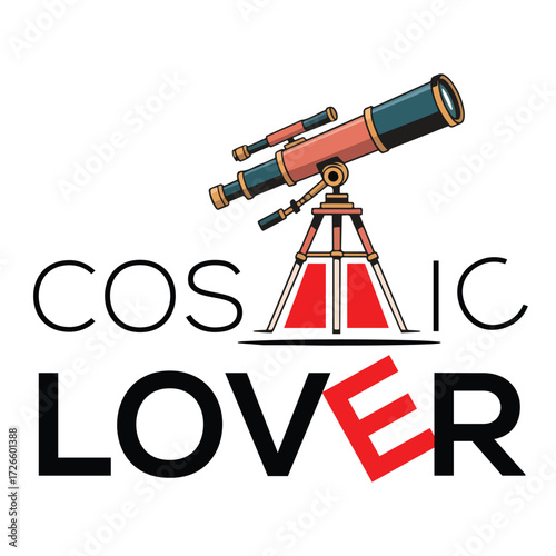 Creative astronomy-inspired typography design featuring the phrase "Cosmic Lover" with a detailed telescope illustration. Perfect for space enthusiasts, stargazers, and science lovers, this modern