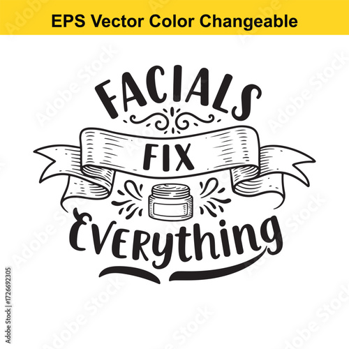 Vector art of facials fix everything text with jar