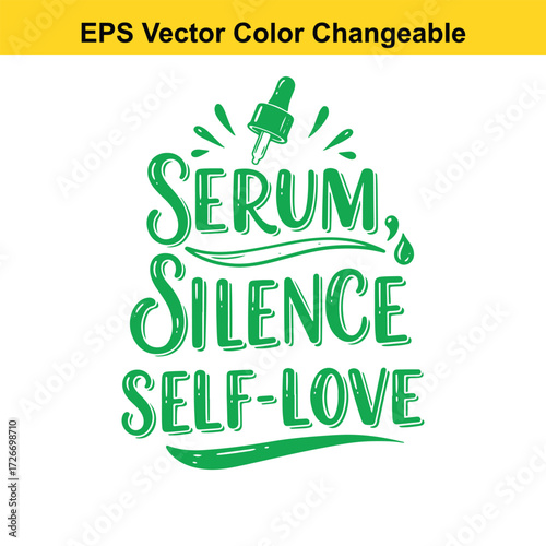 Vector art of serum, silence, selflove text with dropper and splashes