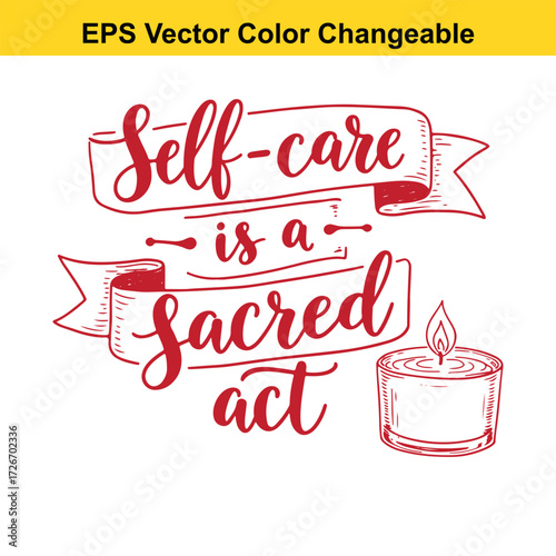 Vector art of selfcare is a sacred act lettering with candle