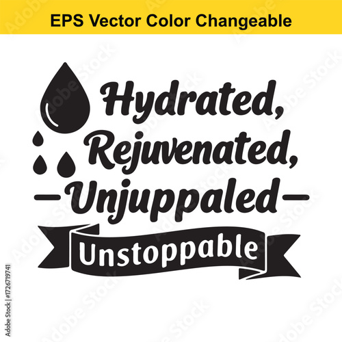 Vector art of hydrated, rejuvenated, unjuppaled, unstoppable text with water drops