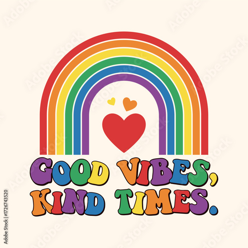 Vector art of rainbow with text good vibes kind times