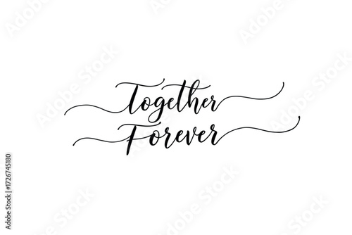 Celebrating love together forever romantic theme graphic design minimalist style inspirational message. Vector illustration