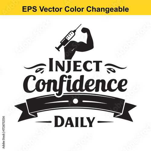 Vector art of inject confidence daily motivational quote with syringe and bicep