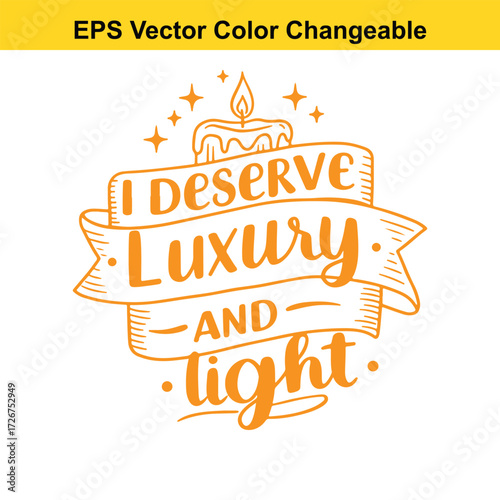 Vector art of i deserve luxury and light text with candle and stars