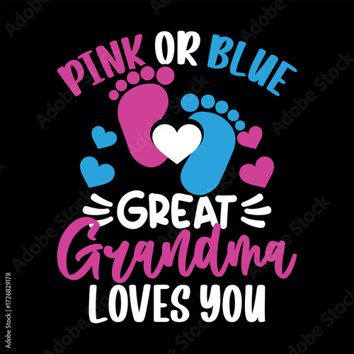 Pink Or Blue Great Grandma Loves You Funny Gender Reveal T-shirt Design
