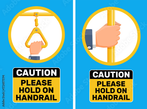Man hand holding on handrail with caution sign warning. Please hold on handrail. Safety first rule. Public transport safety.