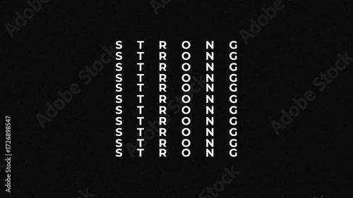 Typography text animation with the inscription of STRONG.
