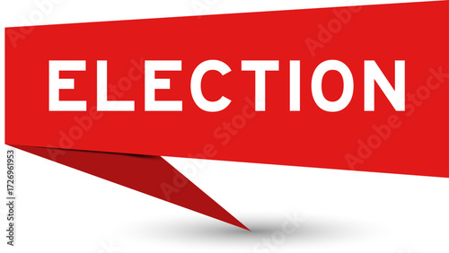 Red color speech banner with word election on white background