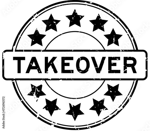 Grunge black takeover word with star icon round rubber seal stamp on white background