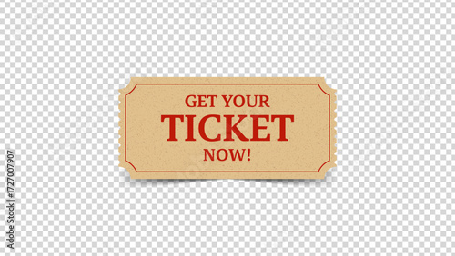 Get your ticket now admission pass vector illustration with transparent background