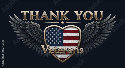 Thank You Veterans vector, metallic text design, winged heart shield, American flag tribute, patriotic honor artwork, military appreciation graphic