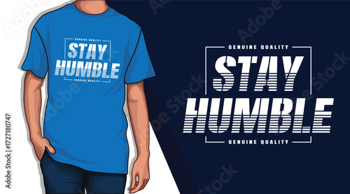 Motivational Stay Humble Typography T-shirt Design for Streetwear and Fitness Apparel