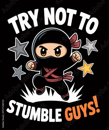 funny ninja try not to stumble design