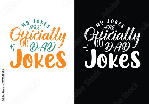 my jokes are officially dad jokes typography graphic for apparel