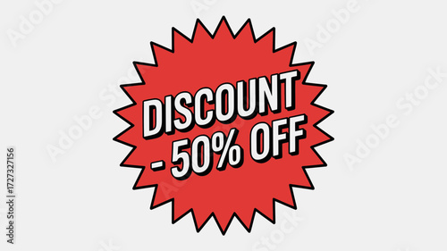 Grab 50% Off Now Discount Burst for Sales, Promotions, and Limited-Time Offers, Perfect for Marketing Campaigns to Boost Revenue and Attract Customers Today