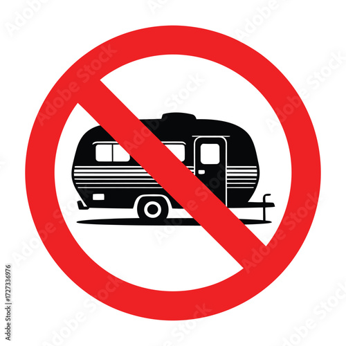 Black camper trailer silhouette inside red prohibition circle, symbolizing “No Camper Trailers Allowed” for signage and restricted zones