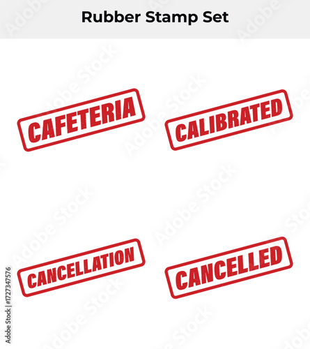 Rubber Stamp Set with Cafeteria, Calibrated, Cancellation and Cancelled Red Ink