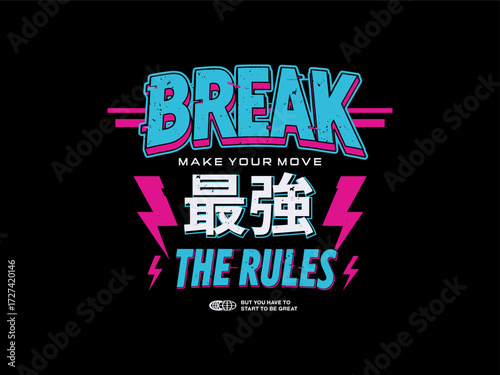 Bold Retro Neon break the rules Motivational Graphic Design, design t-shirt streetwear clothing, vector typography, perfect for modern apparel
