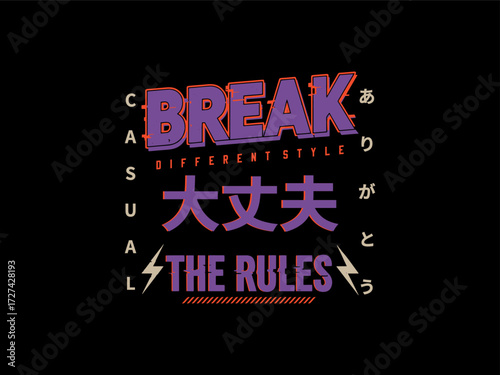 Casual Break The Rules Glitch Typography Japanese Streetwear Design, design t-shirt streetwear clothing, vector typography, perfect for modern apparel
