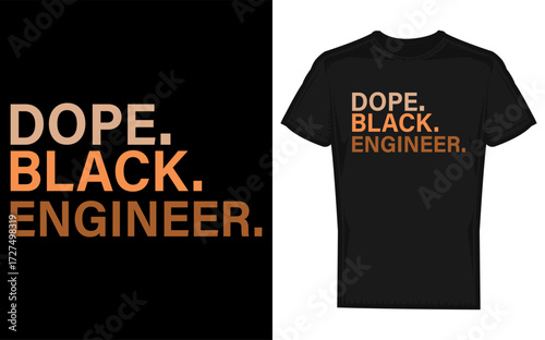 Dope black engineer melanin african american pride month celebration