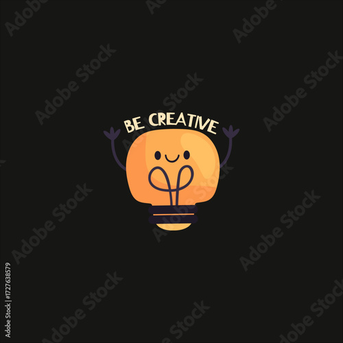 Creative illustration of a smiling light bulb character with arms raised and the inspirational phrase "Be Creative." Perfect for concepts related to creativity, innovation, motivation, inspiration.