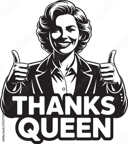 Confident woman two thumbs up, thanks queen, vintage style, pop art, comic book, halftone, monochrome