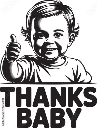 Smiling baby giving thumbs up vintage style Thanks Baby text isolated on transparent background
